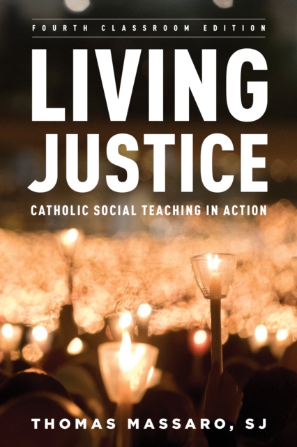 Living Justice : Catholic Social Teaching in Action, Paperback / softback Book