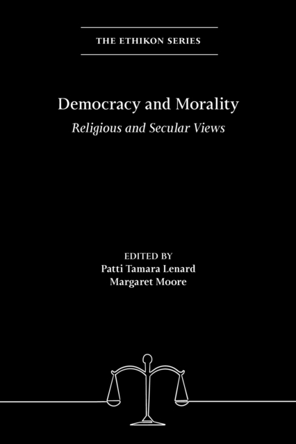 Democracy and Morality : Religious and Secular Views, Hardback Book