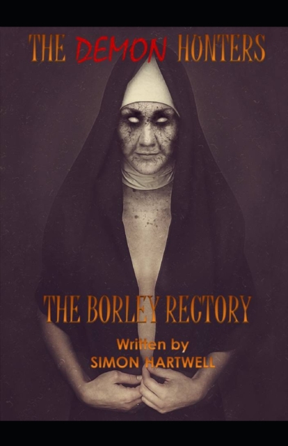 The Demon Hunters : The Borley Rectory, Paperback / softback Book