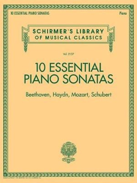 10 Essential Piano Sonatas : Beethoven Haydn Mozart Schubert, Book Book
