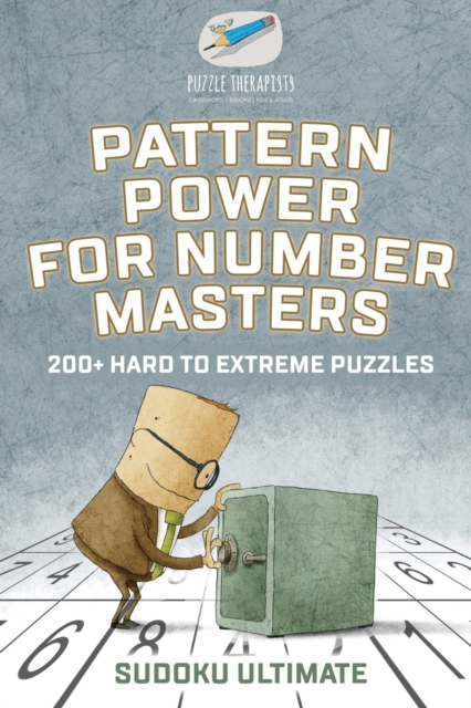 Pattern Power for Number Masters Sudoku Ultimate 200+ Hard to Extreme Puzzles, Paperback / softback Book