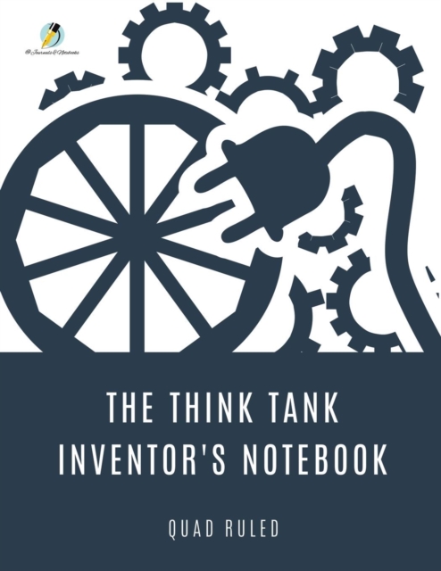 The Think Tank Inventor's Notebook Quad Ruled, Paperback / softback Book