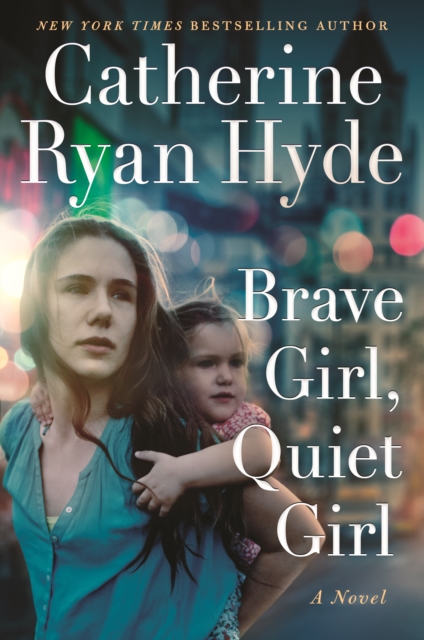Brave Girl, Quiet Girl : A Novel, Hardback Book