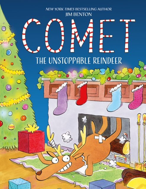 Comet the Unstoppable Reindeer, Hardback Book