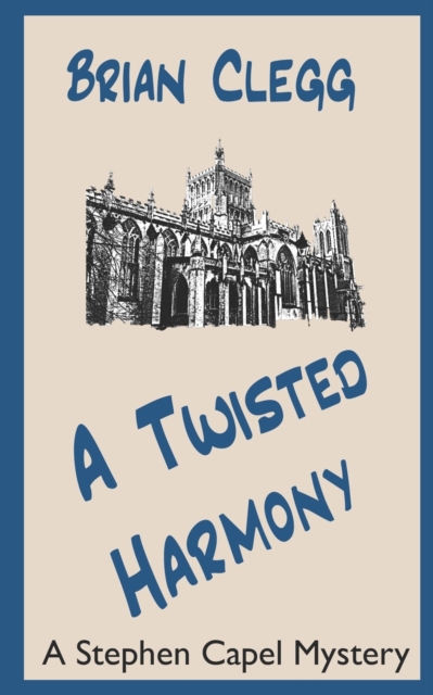 A Twisted Harmony : A Stephen Capel Mystery, Paperback / softback Book