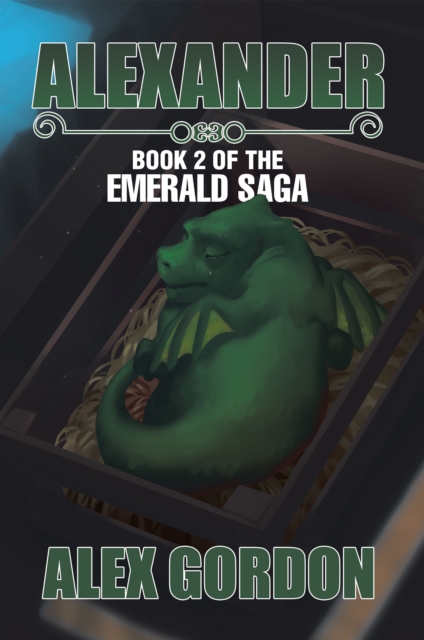Alexander : Book 2 of the Emerald Saga, EPUB eBook