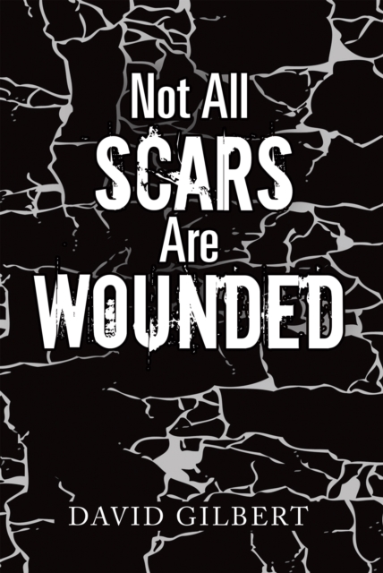 Not All Scars Are Wounded, EPUB eBook