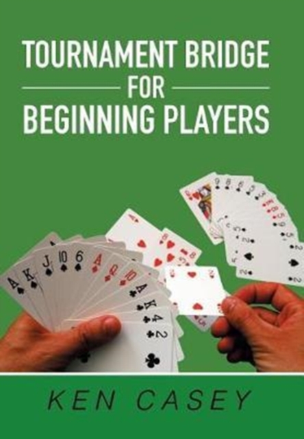 Tournament Bridge for Beginning Players, Hardback Book