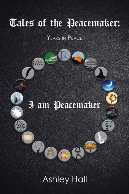 Tales of the Peacemaker : Years in Peace, Paperback / softback Book