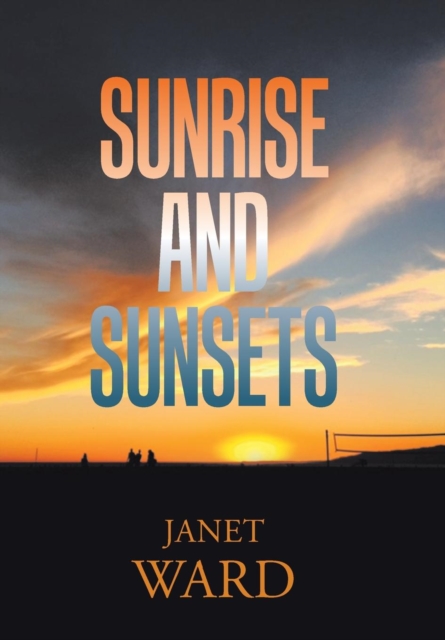 Sunrise and Sunsets, Hardback Book