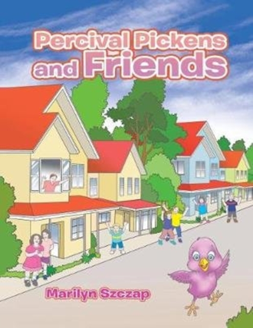 Percival Pickens and Friends, Paperback / softback Book