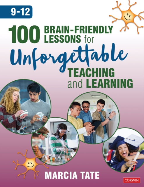 100 Brain-Friendly Lessons for Unforgettable Teaching and Learning (9-12), EPUB eBook