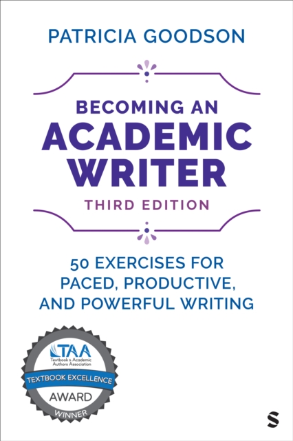 Becoming an Academic Writer : 50 Exercises for Paced, Productive, and Powerful Writing, Paperback / softback Book