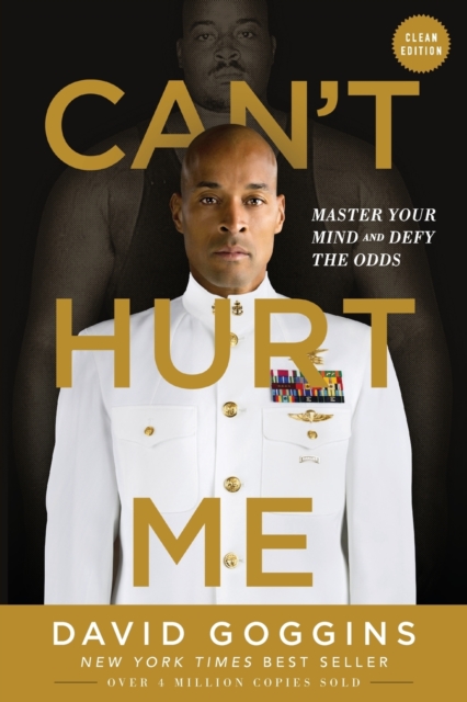 Can't Hurt Me : Master Your Mind and Defy the Odds - Clean Edition, Paperback / softback Book