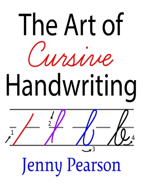 The Art of Cursive Handwriting : A Self-Teaching Workbook, Paperback / softback Book