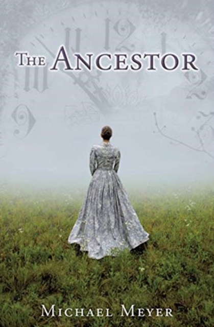 The Ancestor : A Journey In Time Reveals A Family Mystery, Paperback / softback Book