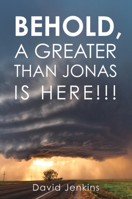 Behold, a Greater Than Jonas Is Here!!!, Paperback / softback Book