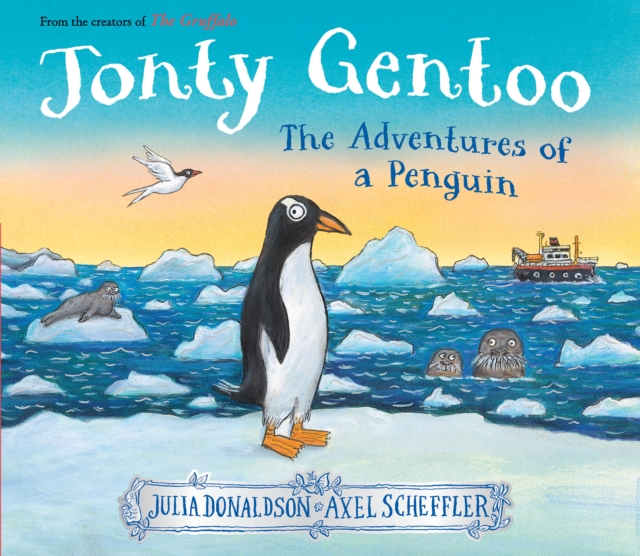 Jonty Gentoo: The Adventures of a Penguin, Hardback Book