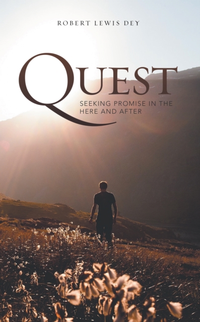 Quest : Seeking Promise in the Here and After, EPUB eBook