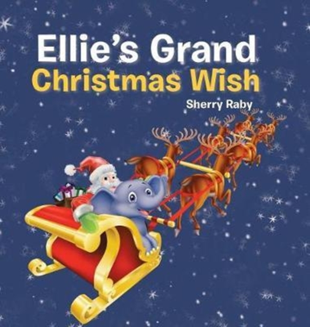 Ellie's Grand Christmas Wish, Hardback Book