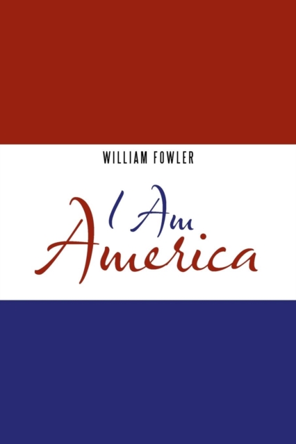 I Am America, Paperback / softback Book