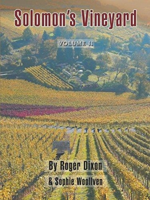 Solomon's Vineyard : The Diary of an Accidental Vigneron, Paperback / softback Book