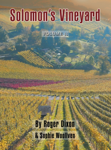 Solomon'S Vineyard : The Diary of an Accidental Vigneron, EPUB eBook