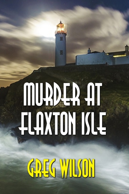 Murder At Flaxton Isle, Paperback / softback Book