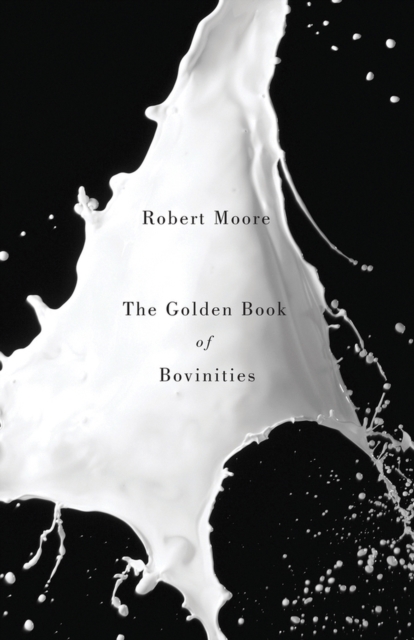 The Golden Book of Bovinities, Paperback / softback Book