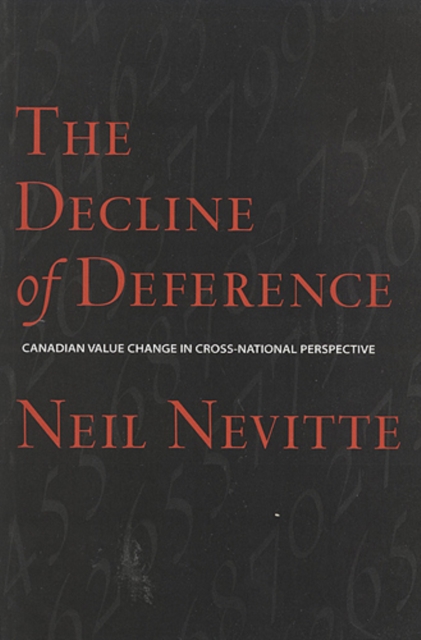 The Decline of Deference : Canadian Value Change in Cross National Perspective, Paperback / softback Book