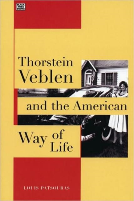 Thorstein Veblen and the American Way of Life, Paperback / softback Book