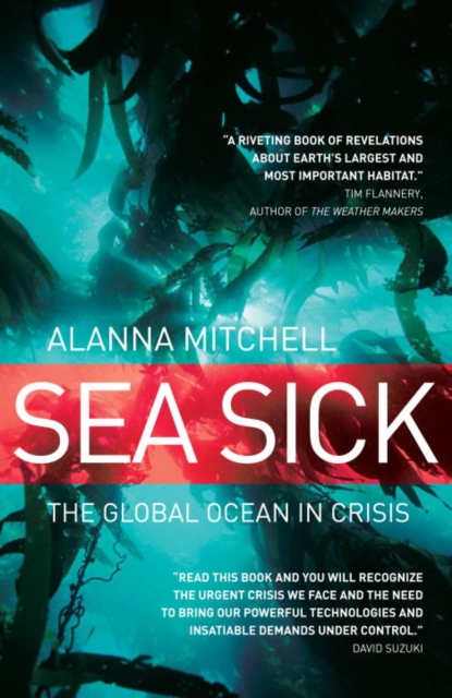 Sea Sick : The Global Ocean in Crisis, EPUB eBook