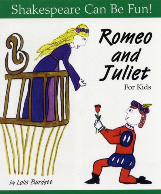 Romeo and Juliet: Shakespeare Can Be Fun, Paperback / softback Book