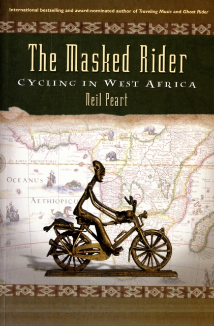 The Masked Rider : CYCLING IN WEST AFRICA, PDF eBook