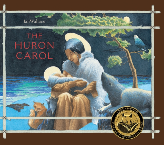 The Huron Carol, Hardback Book
