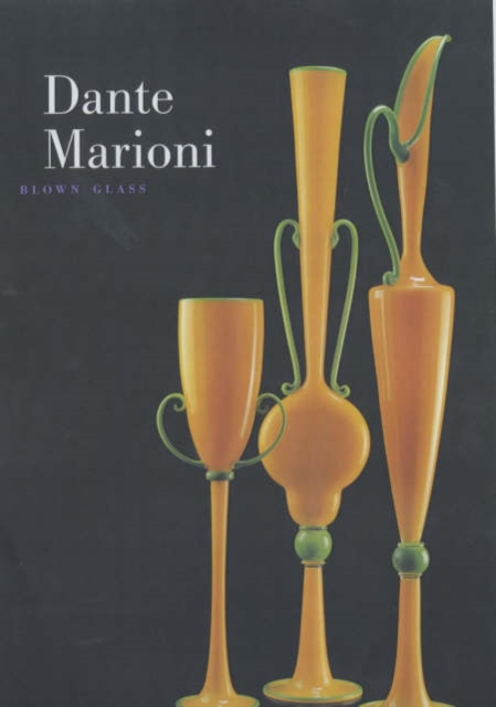 Dante Marioni: Blown Glass, Hardback Book