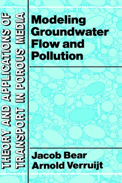 Modeling Groundwater Flow and Pollution, Hardback Book