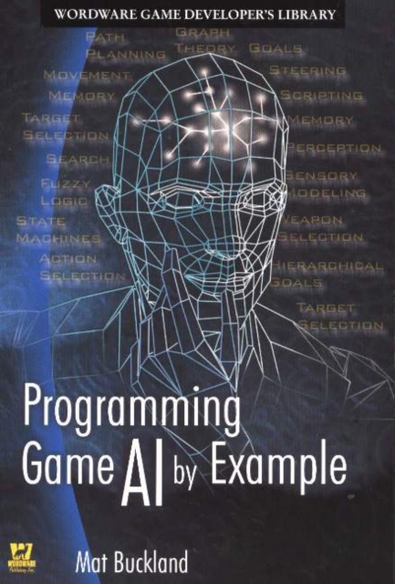 Programming Game AI By Example, Paperback / softback Book