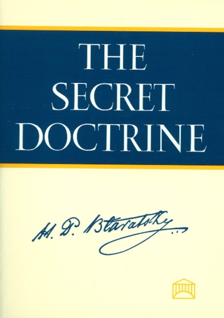 Secret Doctrine: 2-Volume Set : The Synthesis of Science, Religion & Philosophy, Hardback Book