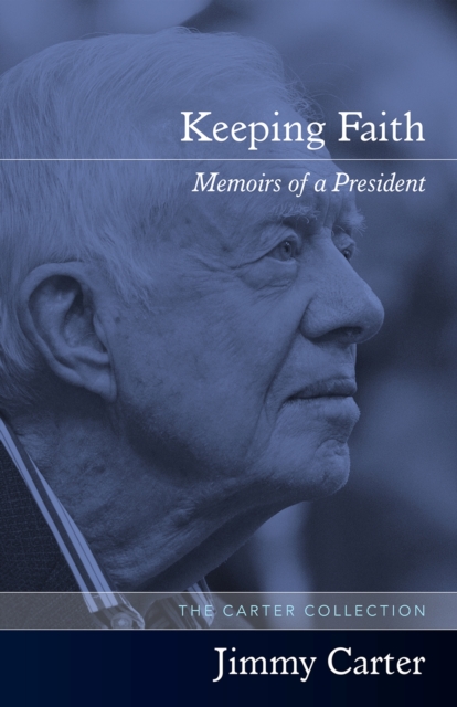 Keeping Faith : Memoirs of a President, Paperback / softback Book