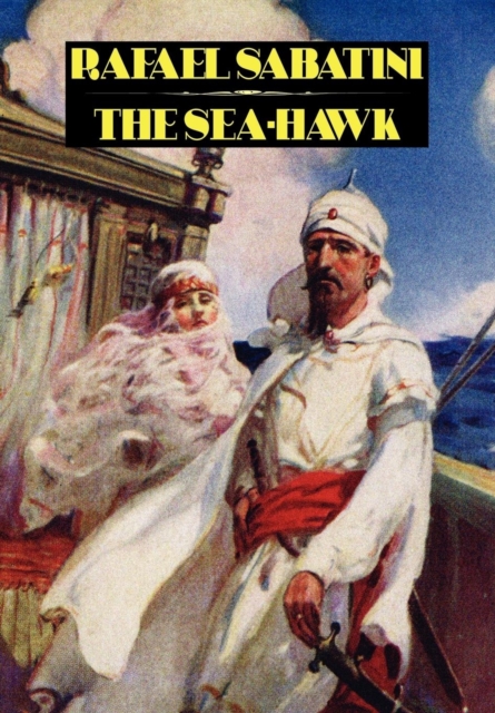 The Sea-Hawk, Hardback Book
