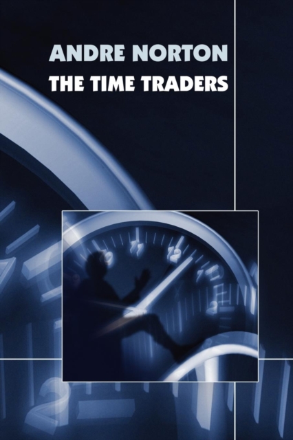 The Time Traders, Paperback / softback Book