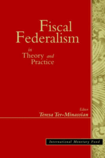 Fiscal Federalism in Theory and Practice, Paperback / softback Book
