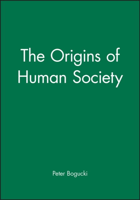 The Origins of Human Society, Hardback Book