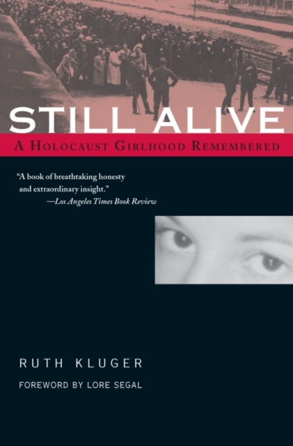 Still Alive : A Holocaust Girlhood Remembered, EPUB eBook