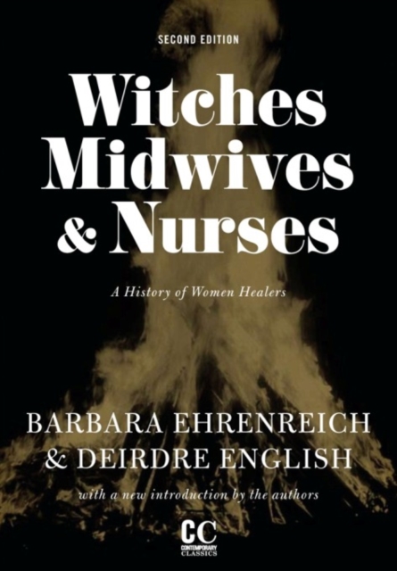 Witches, Midwives, & Nurses (Second Edition) : A History of Women Healers, EPUB eBook