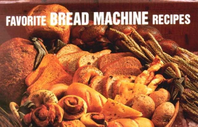 Favorite Bread Machine Recipes, Hardback Book