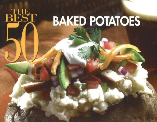 The Best 50 Baked Potatoes, Paperback / softback Book