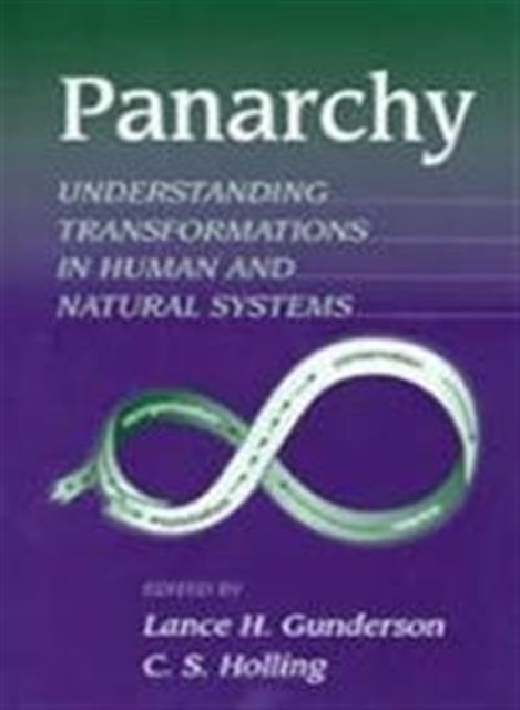 Panarchy Synopsis : Understanding Transformations in Human and Natural Systems, Paperback / softback Book