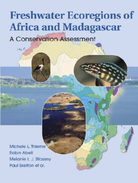 Freshwater Ecoregions of Africa and Madagascar : A Conservation Assessment, Hardback Book
